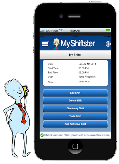 MyShiftster allows users to edit their shift, give away or trade a shift, add a shift and communicate shift changes with co-workers and their boss.