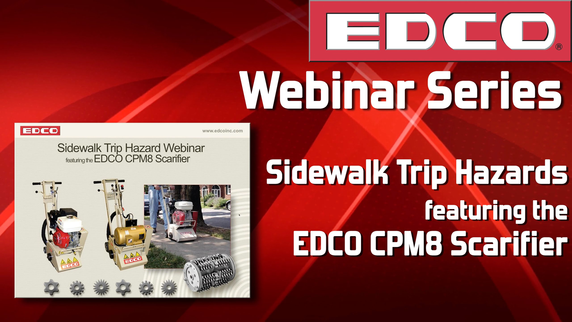 EDCO Webinar Video: Eliminate Sidewalk Trip Hazards with the CPM8 Scarifier