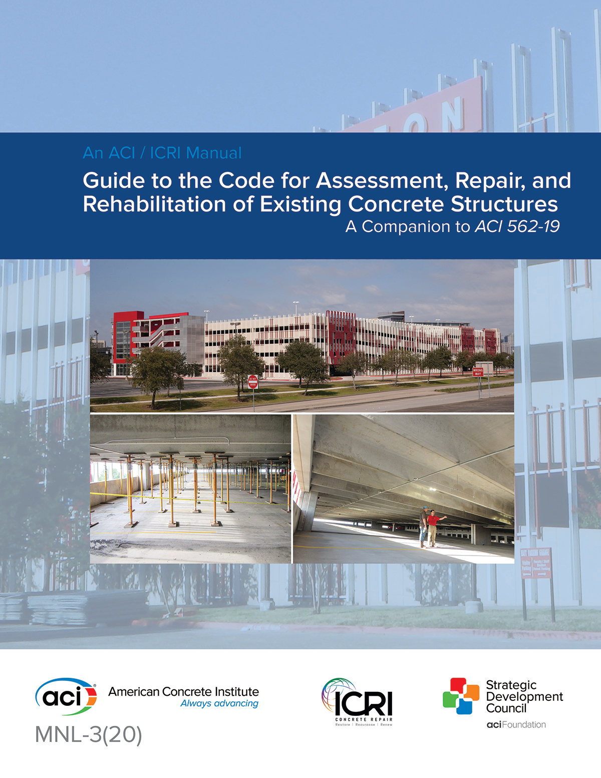 “Guide to the Code for Assessment, Repair, and Rehabilitation of Existing Concrete Structures' is published as a companion to ACI 562-19.